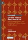 Epistemic Justice in Mental Healthcare