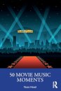 50 Movie Music Moments
