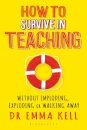 How to Survive in Teaching