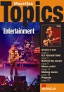 Macmillan Topics Pre-Intermediate/Entertainment