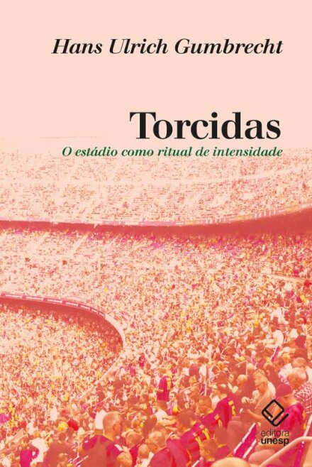 Torcidas: O Estádio Como Ritual De Intensidade