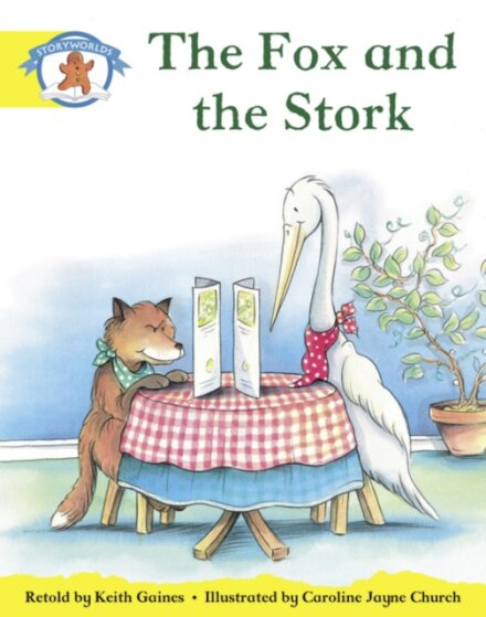 Literacy Edition Storyworlds 2, Once Upon A Time World, The Fox and the Stork