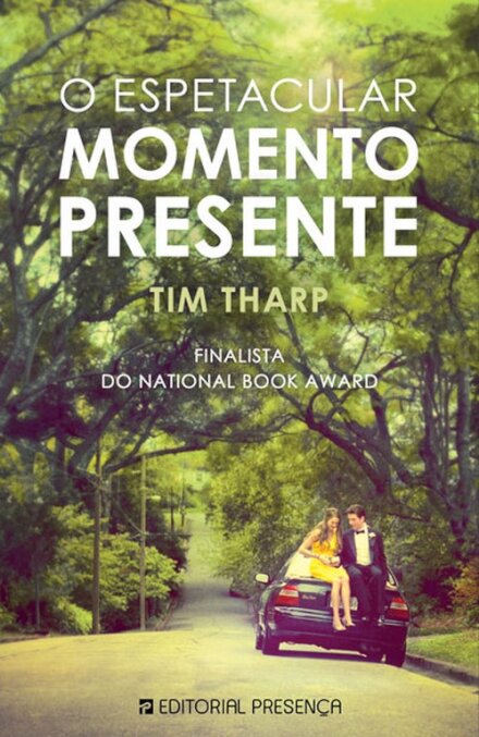 O Espetacular Momento Presente