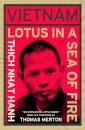Vietnam: Lotus in a Sea of Fire