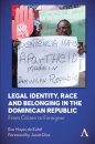 Legal Identity, Race and Belonging in the Dominican Republic