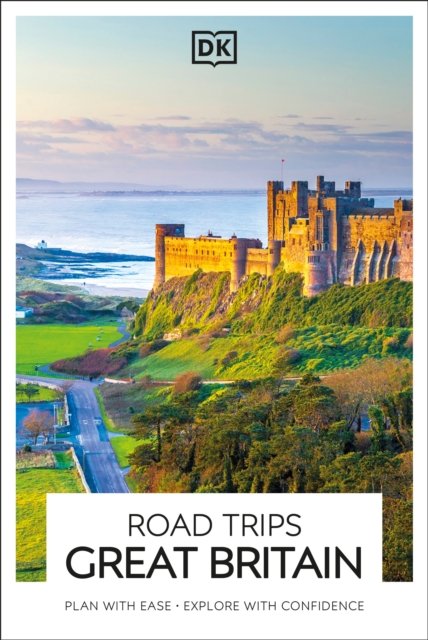 Great Britain Dk Road Trips