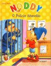 O Polícia Mandão-Noddy