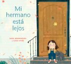Mi hermano est? lejos (My Brother is Away Spanish Edition)