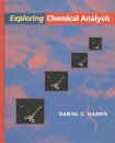 Exploring Chemical Analysis: 5th International Edition