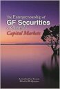 The Entrepreneurship of GF Securities in China's Capital Markets