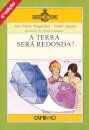 A Terra Será Redonda