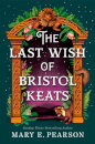 The Last Wish Of Bristol Keats