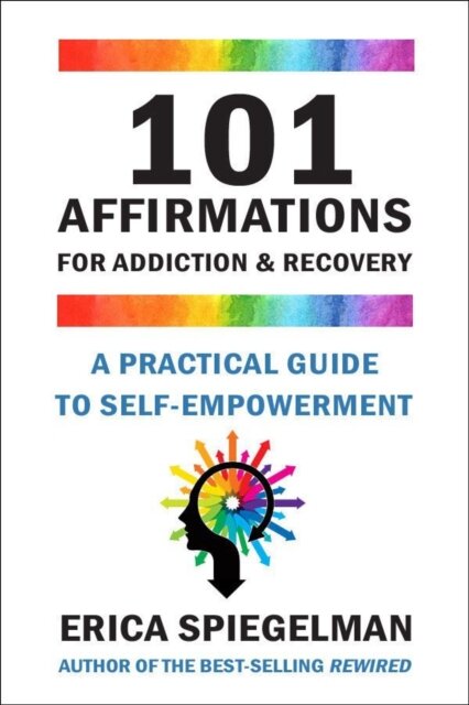 101 Affirmations for Addiction & Recovery