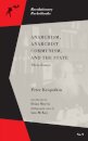 Anarchism, Anarchist Communism, and The State