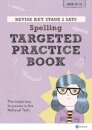 Pearson REVISE Key Stage 2 SATs English Spelling - Targeted Practice for 2026, 2027 exams