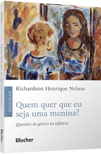 Quem Quer Que Eu Seja Uma Menina?