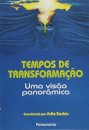 Tempos De Transformação: Uma Visão Panorâmica
