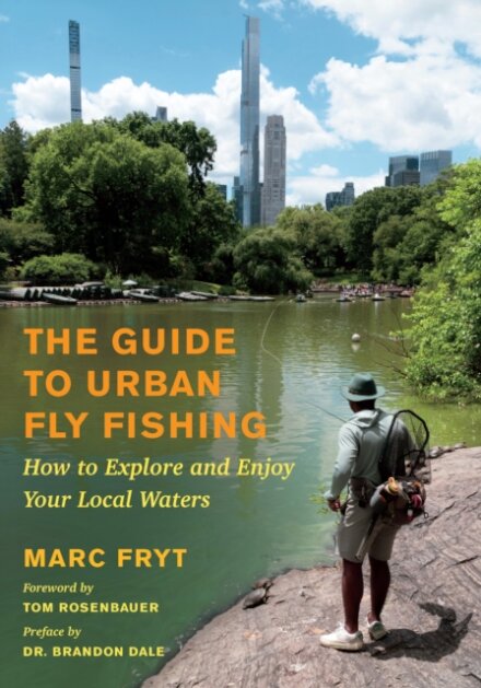 The Guide to Urban Fly Fishing
