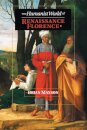 The Humanist World of Renaissance Florence