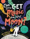 Can You Get Music on the Moon?