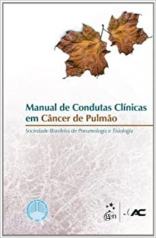 Manual De Condutas Clínicas Em Câncer De Pulmão