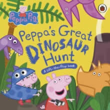 Peppa Pig: Peppa’S Great Dinosaur Hunt