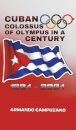 Cuban Colossus of Olympus in a Century