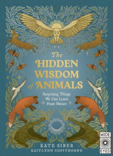 The Hidden Wisdom of Animals