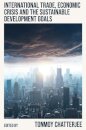 International Trade, Economic Crisis and the Sustainable Development Goals