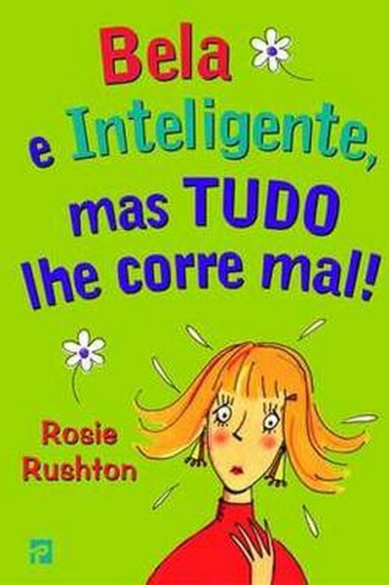 Bela e Inteligente mas Tudo Corre Mal!