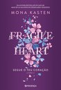 Fragile Heart – Segue O Teu Coração – Livro 2