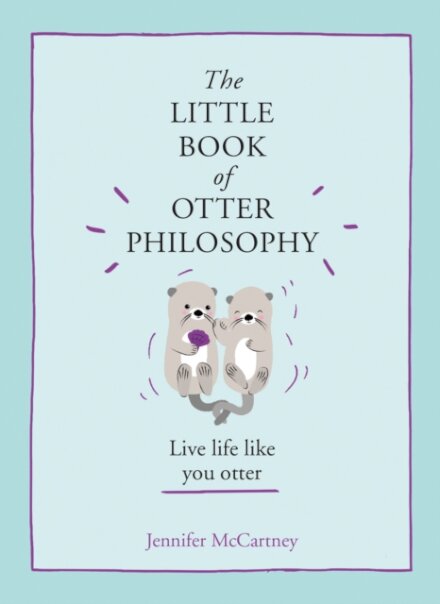 The Little Book of Otter Philosophy