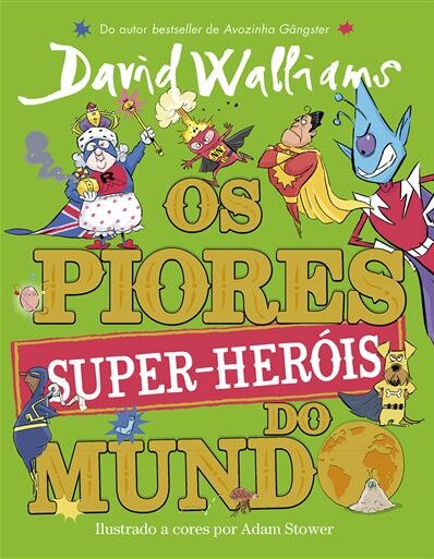 Os Piores Super-Heróis Do Mundo