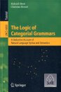 The Logic of Categorial Grammars