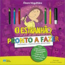 O Estranhão - Pronto A Fazer - Atividades Criativamente Divertidas