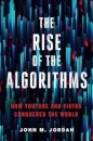 The Rise of the Algorithms