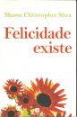Felicidade Existe
