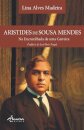 Aristides de Sousa Mendes - Na encruzilhada de uma carreira