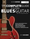 The Complete Guide to Playing Blues Guitar