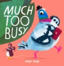 Much Too Busy