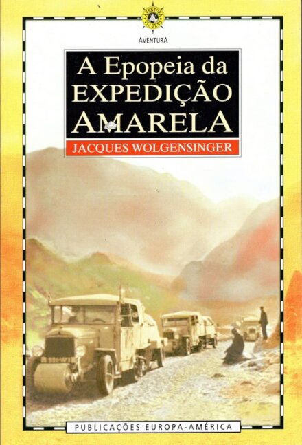 A Epopeia Da Expedição Amarela