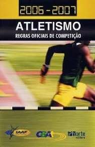 Atletismo - Regras De Competição. 2006/2007