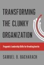 Transforming the Clunky Organization