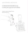 Correspondência com Jacques Rivière (de Antonin Artud)