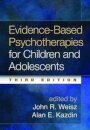 Evidence-Based Psychotherapies for Children and Adolescents, Third Edition