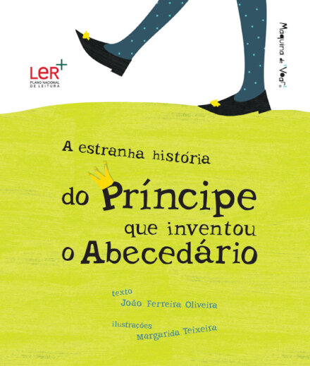 A Estranha História do Príncipe que Inventou o Abecedário