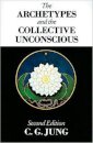 The Archetypes and the Collective Unconscious