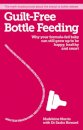 Guilt-free Bottle Feeding