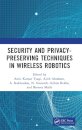 Security and Privacy-Preserving Techniques in Wireless Robotics