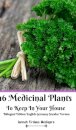 16 Medicinal Plants to Keep In Your House Bilingual Edition English Germany Standar Version
